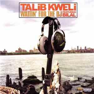 Talib Kweli - Waitin' For The DJ / Guerilla Monsoon Rap download flac