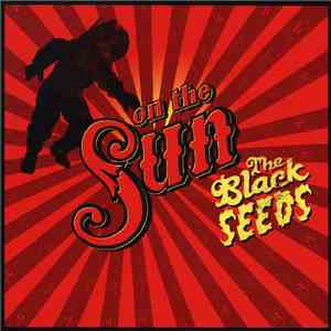 The Black Seeds - On The Sun download flac