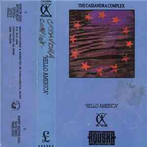 The Cassandra Complex - Hello America download flac