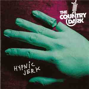 The Country Dark - Hypnic Jerk download flac