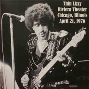 Thin Lizzy - Riviera Theater Chicago, Illinois April 21, 1976 download flac
