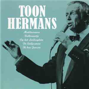 Toon Hermans - Mooi Was Die Tijd download flac