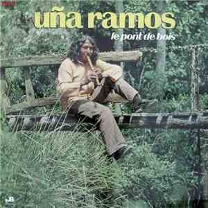 Uña Ramos - Le Pont De Bois download flac