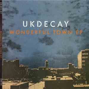 UK Decay - Wonderful Town EP download flac