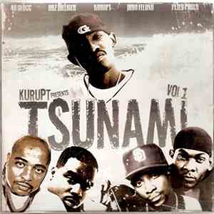 40 Glocc, Daz Dillinger, Kurupt, Jayo Felony, Petey Pablo - Kurupt Presents Tsunami Vol 1 download flac