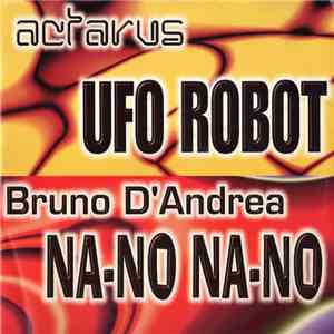 Actarus / Bruno D'Andrea - Ufo Robot / Na-No Na-No FLAC album