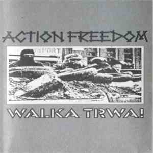 Action Freedom - Walka Trwa! download flac