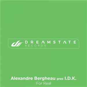 Alexandre Bergheau Pres I.D.K.  - For Real download flac