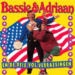 Bassie & Adriaan - En De Reis Vol Verrassingen download flac
