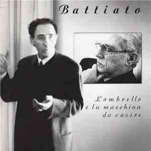Battiato - L'Ombrello E La Macchina Da Cucire download flac