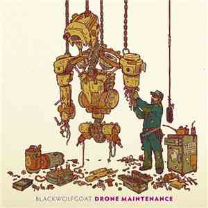 Blackwolfgoat - Drone Maintenance download flac