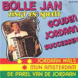 Bolle Jan - Gouden Jordaan Successen download flac