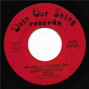 Brenda Southall - I Be Somebody / I'm Just An Average Girl download flac