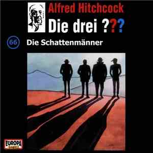 Brigitte Johanna Henkel-Waidhofer - Die Drei ??? 66 - Die Schattenmänner download flac