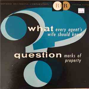 Charles E. Gaines  - What Every Agent’s Wife Should Know / Question Marks Of Property download flac