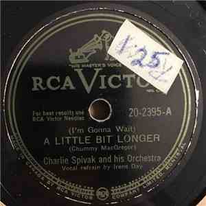Charlie Spivak And His Orchestra - A Little Bit Longer download flac