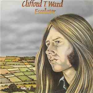 Clifford T. Ward - Escalator download flac