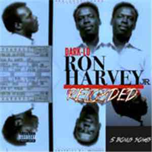 Dark Lo - Ron Harvey Jr. Reloaded download flac