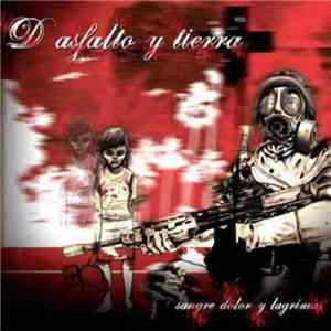 D'asfalto Y Tierra - Sangre, Dolor y Lágrimas download flac