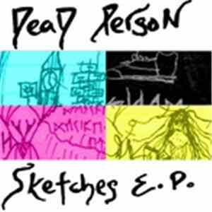 DeaD PersoN  - Sketches EP download flac