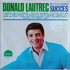 Donald Lautrec - Mes Plus Grands Succès download flac