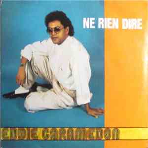 Eddie Caramédon - Ne Rien Dire download flac