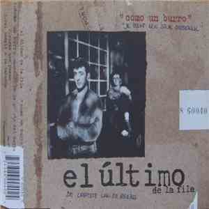 El Último De La Fila - "Como Un Burro" download flac