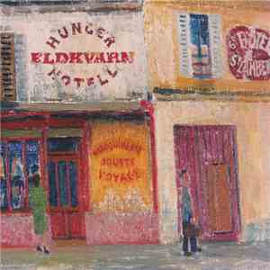 Eldkvarn - Hunger Hotell download flac