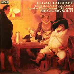 Elgar, Solti, The London Philharmonic Orchestra - Falstaff / In The South (Alassio) download flac