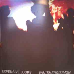 Expensive Looks - Vanishers/Simon download flac