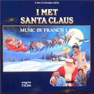 Francis Lai, Tilda - I Met Santa Claus download flac
