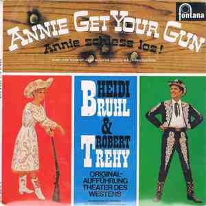 Heidi Brühl & Robert Trehy - Annie Get Your Gun (Annie Schiess Los!) download flac