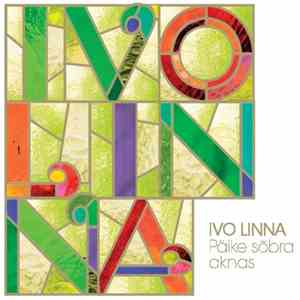 Ivo Linna - Päike Sõbra Aknas download flac