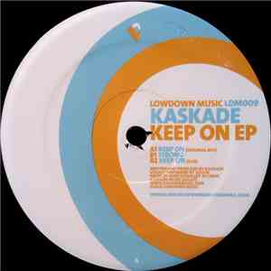 Kaskade - Keep On EP download flac
