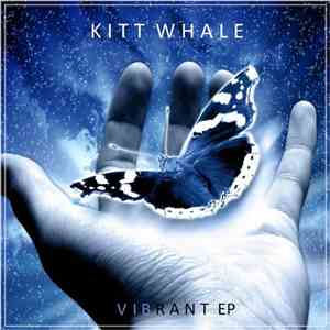 Kitt Whale - Vibrant EP download flac