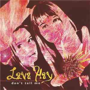 Lava Hay - Don't Tell Me download flac