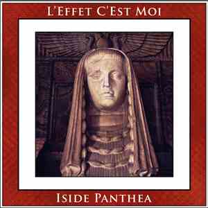 L'Effet C'Est Moi - Iside Panthea download flac