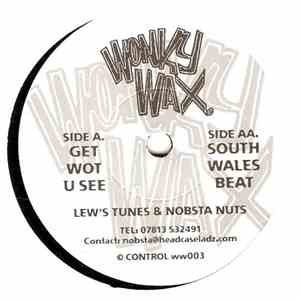 Lew's Tunes & Nobsta Nuts - Get Wot U See / South Wales Beat download flac