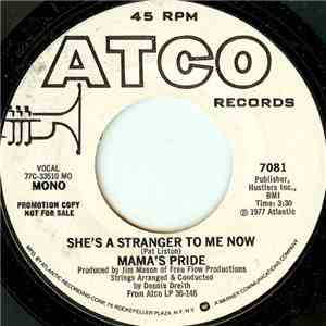Mama's Pride  - She's A Stranger To Me Now download flac
