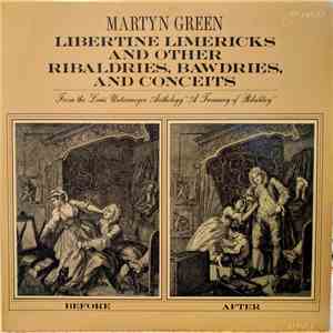 Martyn Green - Libertine Limericks And Other Ribaldries, Bawdries And Conceits FLAC album