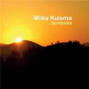 Miika Kuisma - Sententia download flac