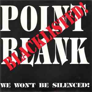 Point Blank - Blacklisted! / We Won't Be Silenced! FLAC album