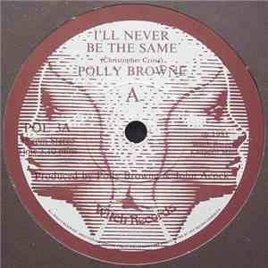 Polly Browne - I'll Never Be The Same download flac