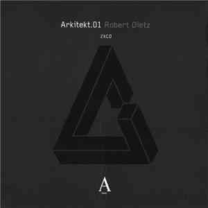 Robert Dietz - Arkitekt.01 download flac