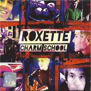 Roxette - Charm School download flac
