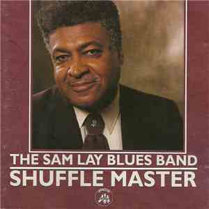 Sam Lay - Shuffle Master download flac
