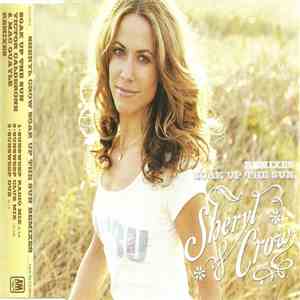 Sheryl Crow - Soak Up The Sun (Remixes) download flac