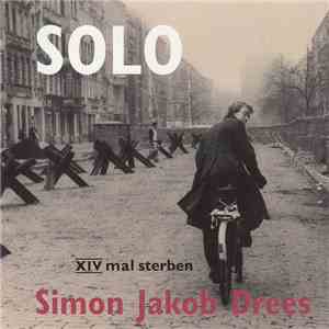 Simon Jakob Drees - Solo XIV Mal Sterben download flac