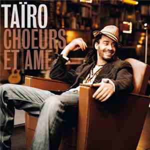 Taïro - Choeurs Et Ame download flac