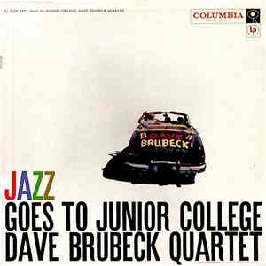 The Dave Brubeck Quartet - Jazz Goes To Junior College download flac